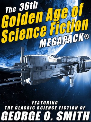 cover image of The 36th Golden Age of Science Fiction MEGAPACK&#174;